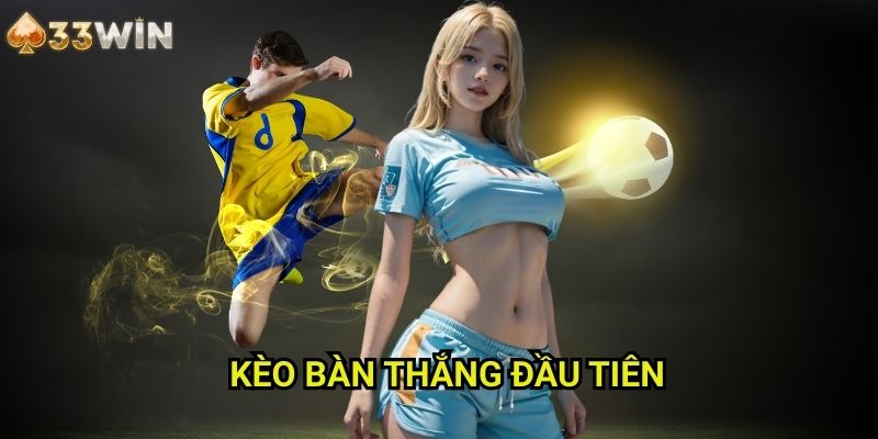 Các Loại Kèo Thời Điểm Ghi Bàn Và Tỷ Lệ Cược